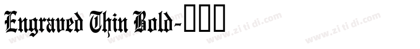 Engraved Thin Bold字体转换